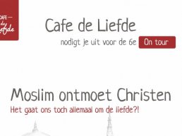 Cafe de Liefde On Tour: Moslim ontmoet Christen