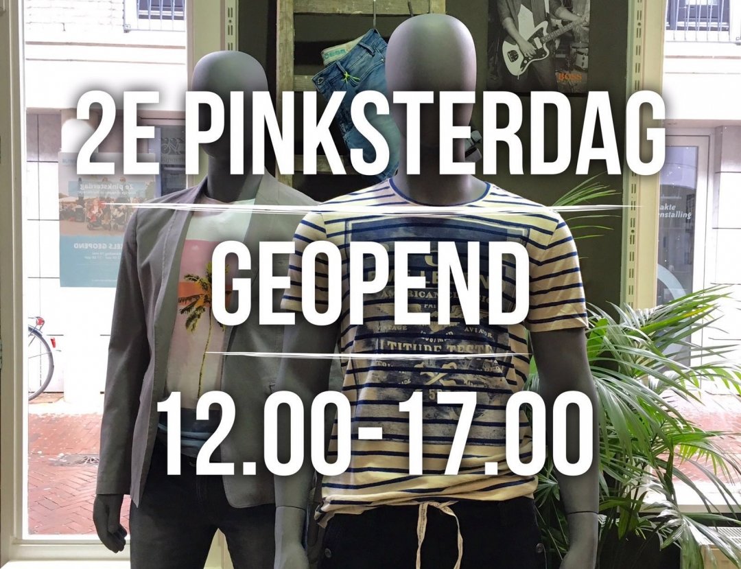 Germano Menswear Harderwijk 2e Pinksterdag geopend