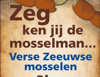 Zeeuwse Mosselen, ze zijn er weer !