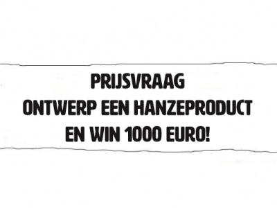 Ontwerp een Hanzeproduct voor 15 januari en win 1000 euro!