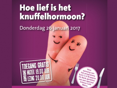 Science Café Harderwijk Hoe lief is het knuffelhormoon?