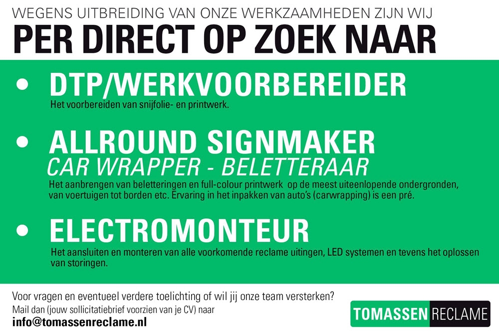 Tomassen Reclame heeft 3 vacatures!