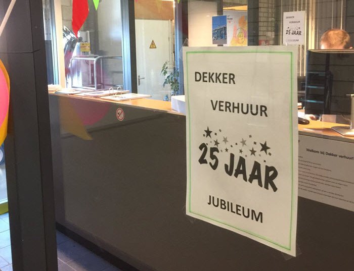 Dekker Verhuur 1 april 2019 .... viert 25 jarig bestaan!