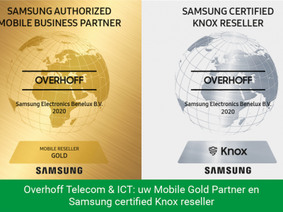 Overhoff Telecom & ICT: uw Mobile Gold Partner en Samsung certified Knox reseller