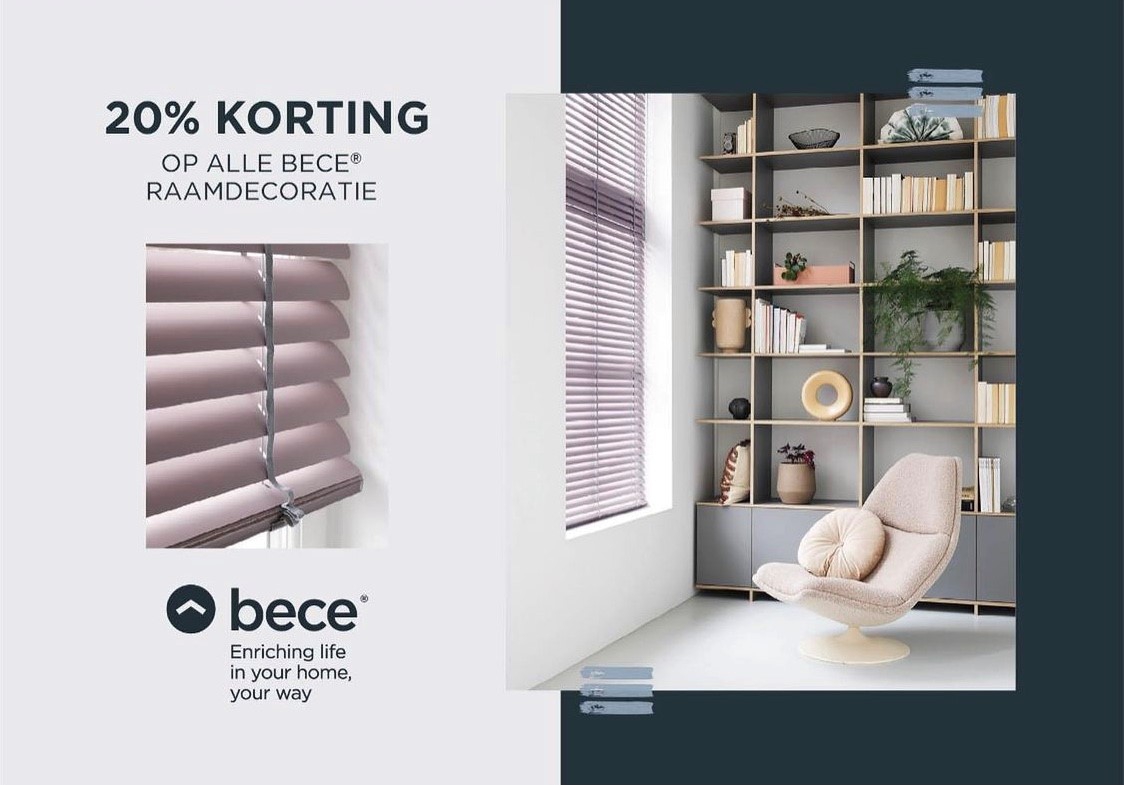De hele maand oktober 20% korting op alle raamdecoratie van BECE bij Bronkhorst Wonen!