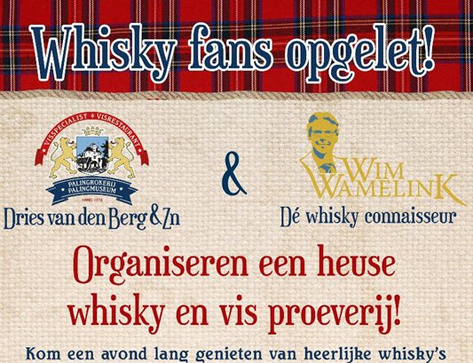 Palingrokerij en Vishandel Dries van den Berg organiseert een whiskyproeverij