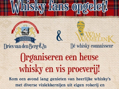 Palingrokerij en Vishandel Dries van den Berg organiseert een whiskyproeverij
