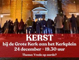 Kerstviering kerstavond Grote Kerk