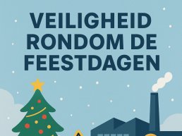 Veiligheid tijdens de komende feestdagen!