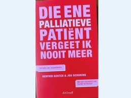 Boeklancering: Die ene palliatieve patient vergeet ik nooit meer