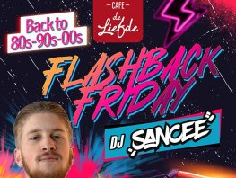 Flashback Friday met DJ Sancee 0506 bij Café de Liefde