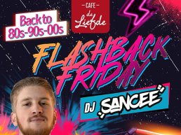 Flashback Friday met DJ Sancee 0506 bij Café de Liefde
