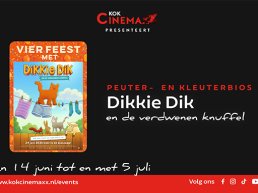 Peuter- en kleuterbios Dikkie Dik en de verdwenen knuffel